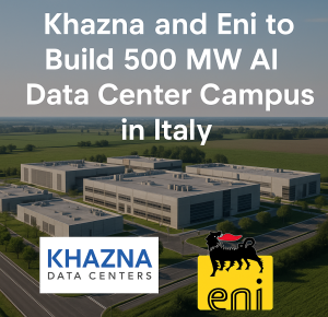 Khazna and Eni to Build 500 MW AI Data Center